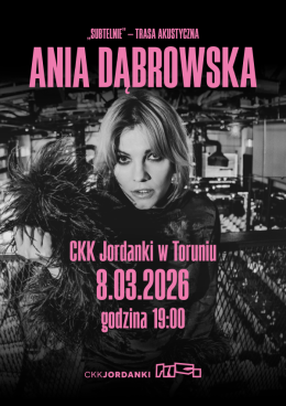 Ania Dąbrowska - „Subtelnie” trasa akustyczna